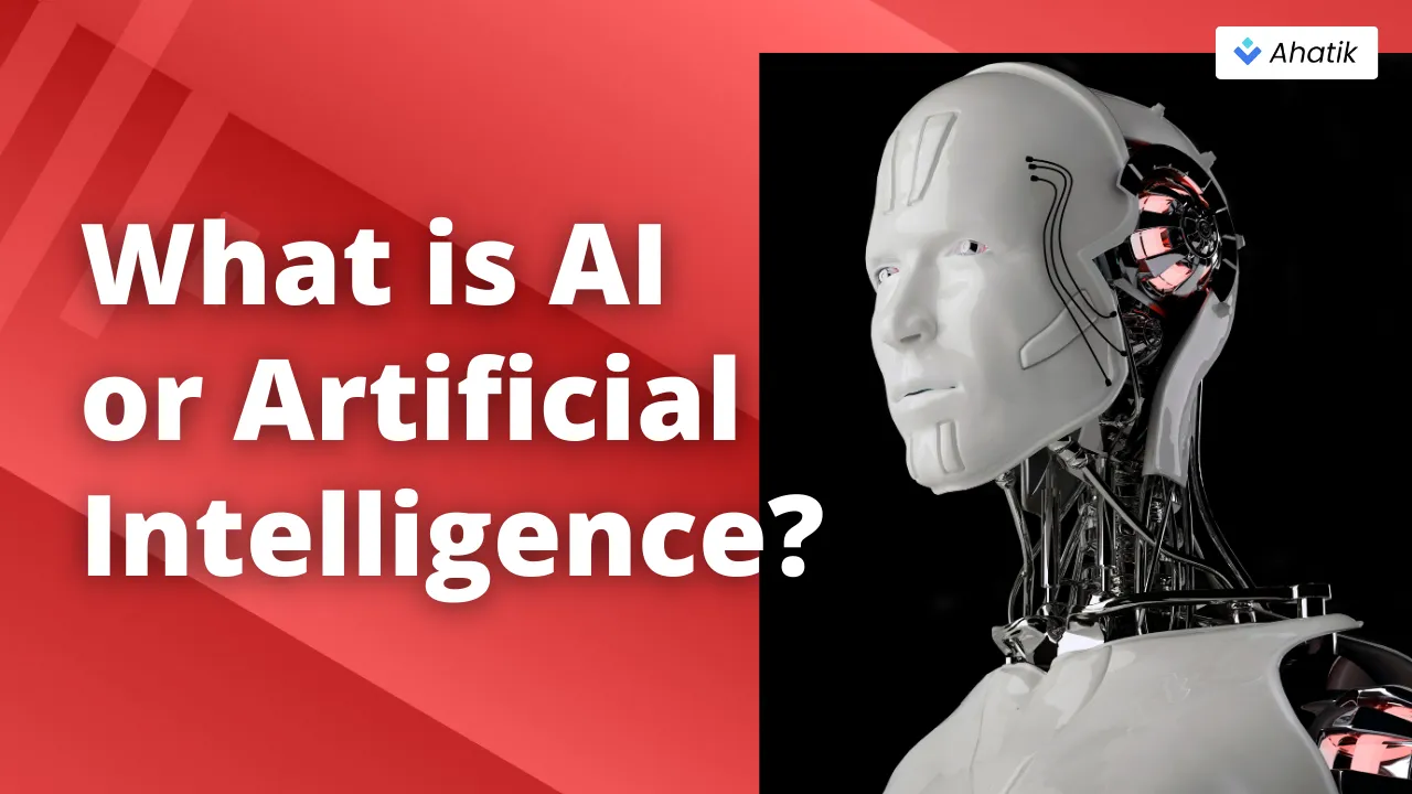 What is AI - Ahatik.com